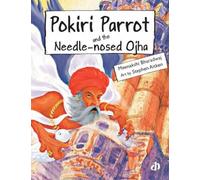 Pokiri Parrot and the Needle Nosed Ojha