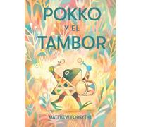 Pokko Y El Tambor (Pokko and the Drum)