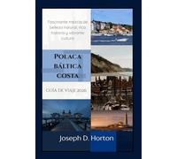 Polaca báltica costa Guía de viaje 2026: Fascinante mezcla de belleza natural, rica historia y vibrante cultura