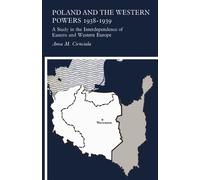 Poland and the Western Powers 1938-1938 : A Study in the Interdependence of Eastern and Western Europe