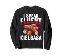 Poland I Speak Fluent Kielbasa Funny Polish Humor Sweatshirt