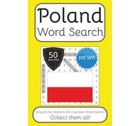 Poland Word Search Book: Words Search With Easy To Read Print about Poland, Travel, Culture and More | 6x9 inches, 100 pages | 50 puzzles. Ideal for ... The World in 80 Countries Word Search Books)