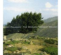 Polansky/Callier/Troch/Stevens/Victor/Prins - Larry Polansky:The Worlds Longest Melody