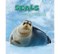 Polar Animals: Seals Are Awesome