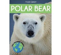 Polar Bear: Fascinating Animal Facts for Kids (This Incredible Planet)
