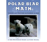 Polar Bear Math: Learning about Fractions from Klondike and Snow (Animal Math)