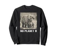 Polar bear, No Planet B, environmental protection, icebear Sweatshirt