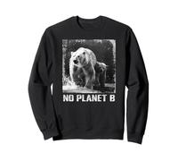 Polar bear, No Planet B, environmental protection, icebear Sweatshirt