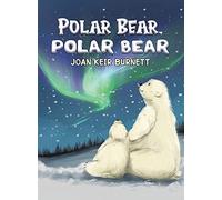 Polar Bear, Polar Bear