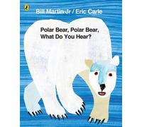 Polar Bear, Polar Bear, What Do You Hear?