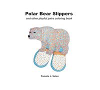 Polar Bear Slippers and other playful pairs coloring book (Playful Pairs Coloring Books)