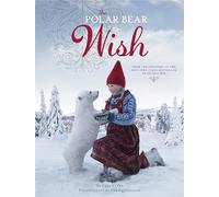 Polar Bear Wish: A Wish Book