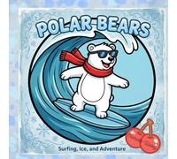 Polar Bears: A cute bold colouring book of Polar Bears living their lives: Bold easy circular designs