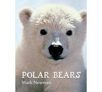Polar Bears by Mark Newman (2015-11-17)