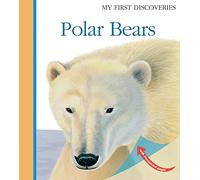 Polar Bears (My First Discoveries) - Christmas Wildlife Gift About Arctic Animals: 37