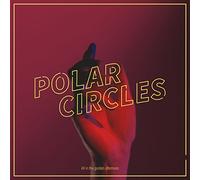Polar Circles - All in the Golden Afternoon