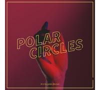 Polar Circles - All in the Golden Afternoon