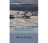 Polar Politics and the Deals of the Century: The US and Russia in the Arctic and Antarctic