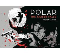 Polar Volume 4: The Kaiser Falls