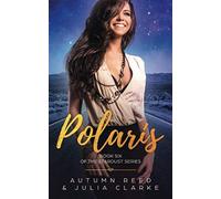 Polaris: Book Six of The Stardust Series