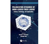 Polarization Dynamics of Mode-Locked Fiber Lasers: Science, Technology, and Applications