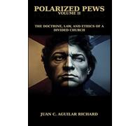 Polarized Pews: The Doctrine, Law, and Ethics of a Divided Church