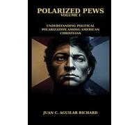 Polarized Pews: Understanding Political Polarization Among American Christians