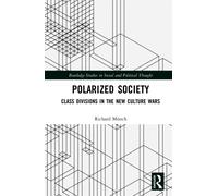 Polarized Society : Class Divisions in the New Culture Wars