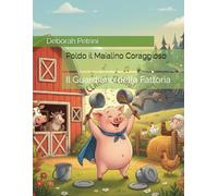 Poldo il Maialino Coraggioso: Il Guardiano della Fattoria