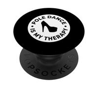 Pole Dance Is My Therapy Stiletto High Heel PopSockets Adhesive PopGrip