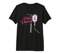 Pole Dancer Cancer Awareness Warrior Chemo Humor Premium T-Shirt