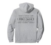 Pole Dancer - I Pole Dance and I Know Things Funny Dancing Pullover Hoodie