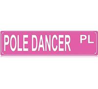 Pole Dancer Pl Sign Novelty Pole Dancer Decor Pole Dancer Street Sign Wall Art Decor For Home Farmhouse Bar Cafe Man Cave 16 X 4 Inch