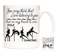 Pole Dancing Ceramic Gift Mug. in My Head I Am Pole Dancing. Four Pole Dancers and Slogan on a Mug for Tea Coffee hot Chocolate and Soup