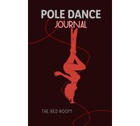 Pole Dancing Journal: Tricks, Choreo & Goals