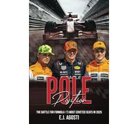 Pole Position: The Battle for Formula 1’s Most Coveted Seats in 2025 (DRIVEN BY FORMULA 1)