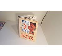 Pole to Pole : With Michael Palin