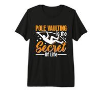 Pole Vaulting is The Secret to Life Track Meet Pole Vault Premium T-Shirt