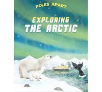 Poles Apart: Exploring the Arctic : Book 2