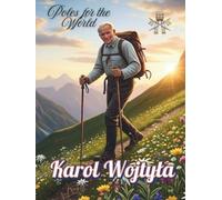 Poles for the World: Karol Wojtyła: Great Poles: 10/8.5x11/=