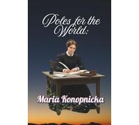 Poles for the World: Maria Konopnicka: Great Poles: 29. (6x9/#)