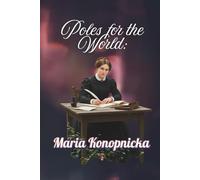 Poles for the World: Maria Konopnicka: Great Poles: 29. (6x9/::)