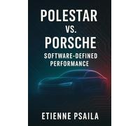 Polestar vs. Porsche: Software-Defined Performance