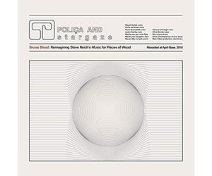 Poliça - Bruise Blood: Reimagining Steve Reich's Music for Pieces of Wood