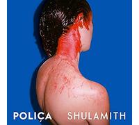 Polica - Polica - Shulamith : With a Bonus Track