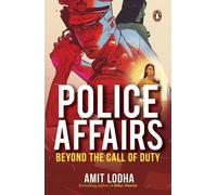 Police Affairs : Beyond the Call of Duty