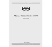 Police and Criminal Evidence Act 1984 (c. 60)