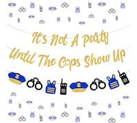 Police Banner Party Until The Cops Shown Up Banner- Police Party Decorations Banner, Glitter Gold Police Banner Garland for Police Theme Party, Retirement Party