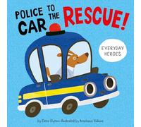 Police Car to the Rescue! (Everyday Heroes)