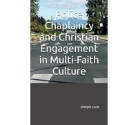 Police Chaplaincy and Christian Engagement in Multi-Faith Culture